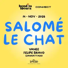 Flyer for BENDITA LOCURA X CONNECT WITH SALOMÉ LE CHAT at Lula Club (Madrid), Saturday 14 November 2026