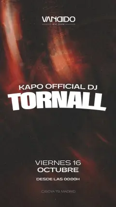 Flyer for TORNALL KAPO OFFICIAL DJ x VANDIDO at Vandido (Madrid), Friday 16 October 2026