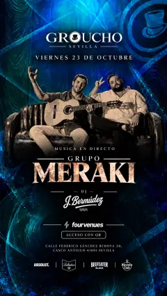 Flyer for MERAKI🎤 + DJ JORGE BERMÚDEZ 🎧 · VIERNES 23 OCT GROUCHO SEVILLA at Groucho (Seville), Friday 23 October 2026