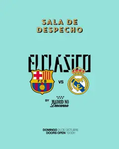 Flyer de EL CLASICO MATCH PARTY X SALA DE DESPECHO en Madrid No Descansa (Madrid), domingo 25 de octubre de 2026