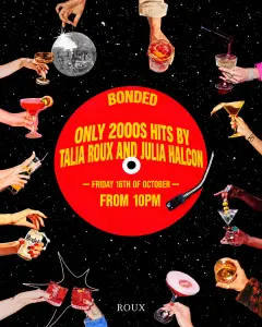 Flyer de ONLY 2000s HITS BY TALIA ROUX AND JULIA HALCON en Bonded Club (Madrid), viernes 16 de octubre de 2026