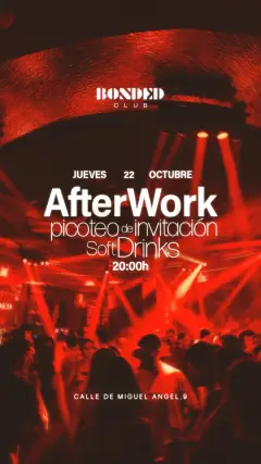 Flyer de AFTERWORK BONDED en Bonded Club (Madrid), jueves 22 de octubre de 2026